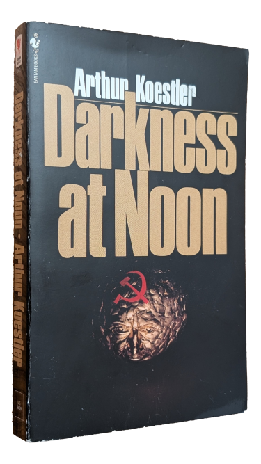 Arthur Koestler - Darkness at Noon