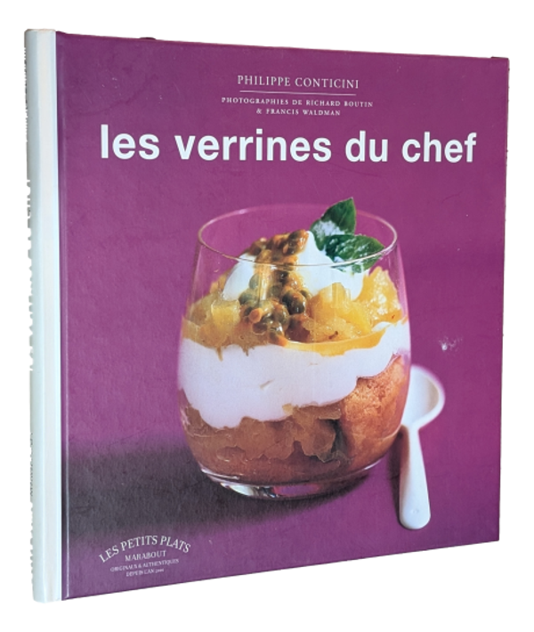 Philippe Conticini - Les verrines du chef