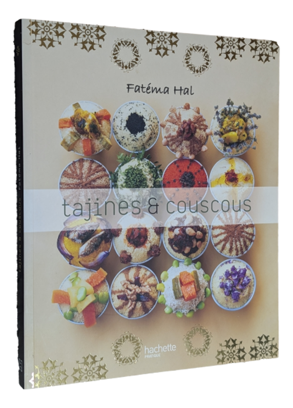 Fatéma Hal - Tajines & couscous