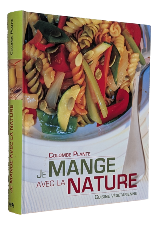 Colombe Plante - Je mange avec la nature
