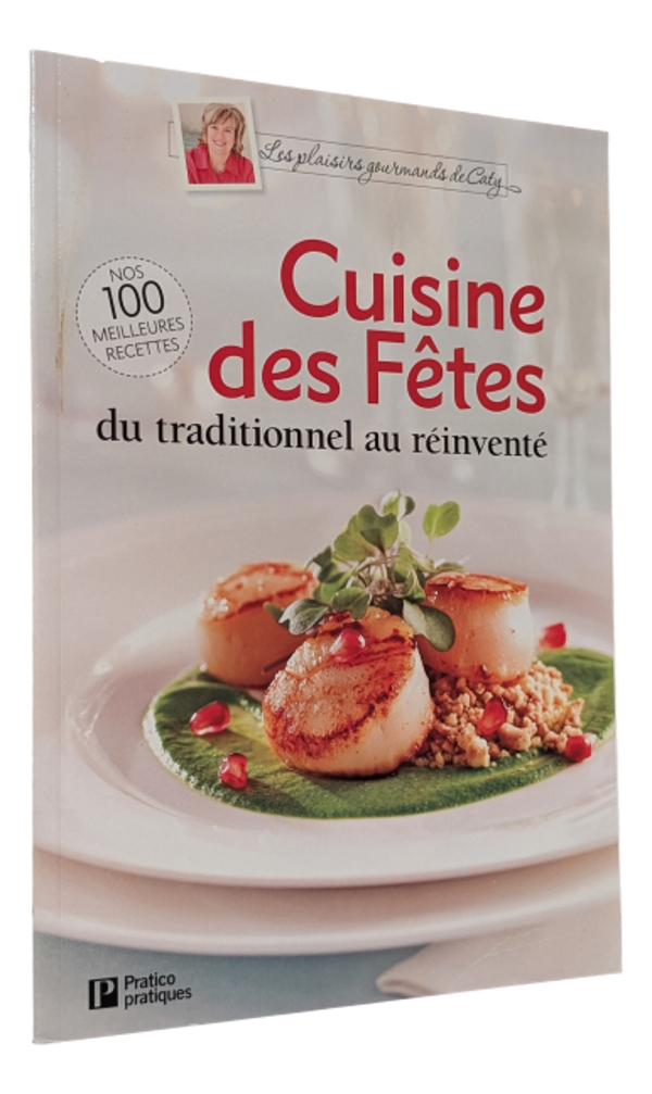 Les plaisirs gourmants de Caty - Cuisine des Fêtes