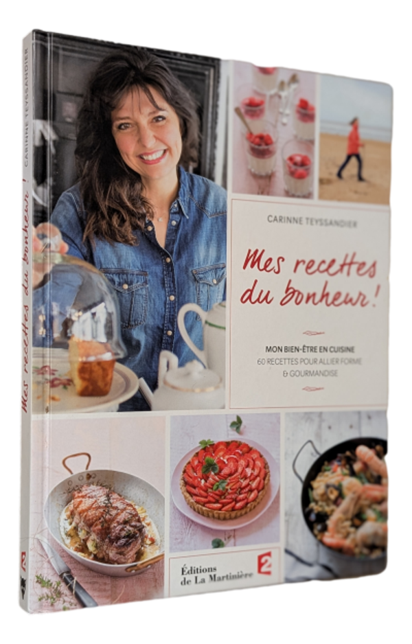 Carinne Teyssandier - Mes recettes du Bonheur !