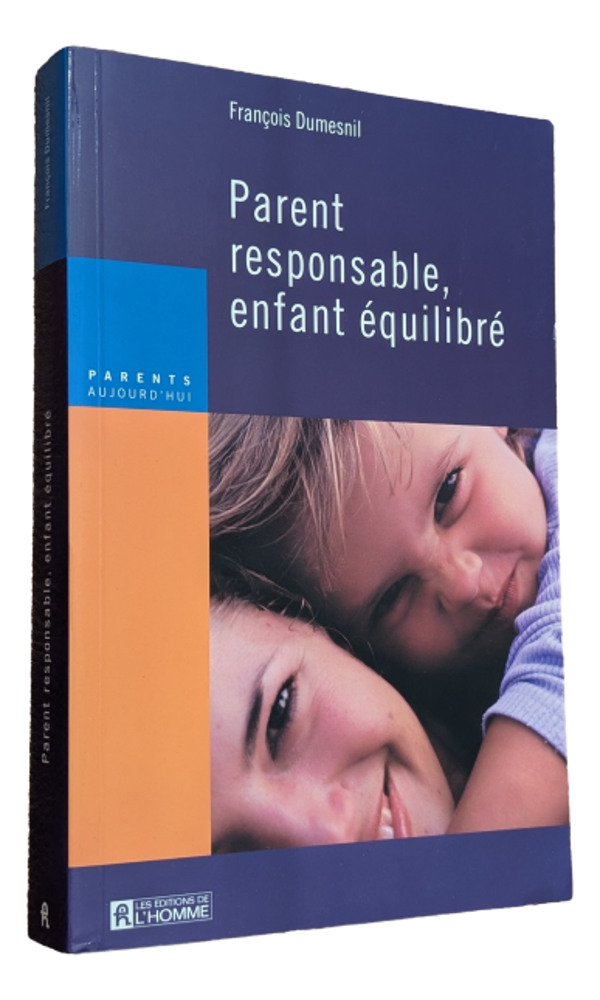 François Dumesnil - Parent responsable. enfant équilibré