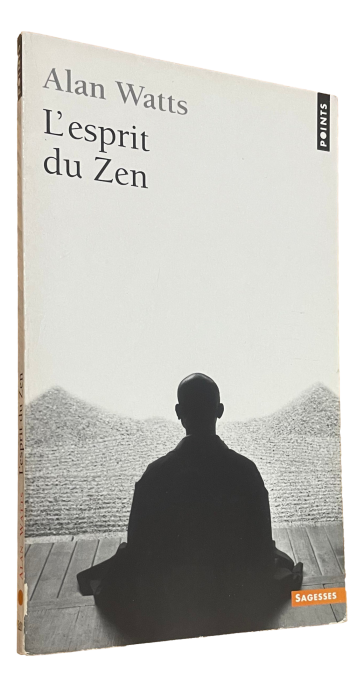 Alan Watts - L'esprit du Zen