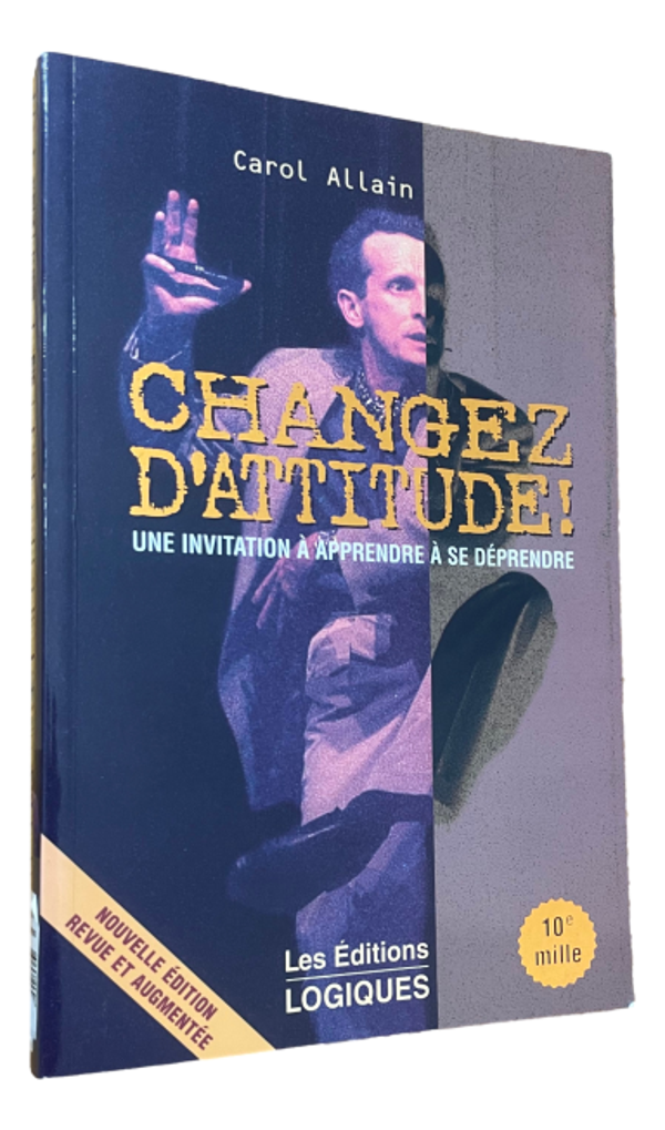 Carol Allain - Changez d'Attitude !