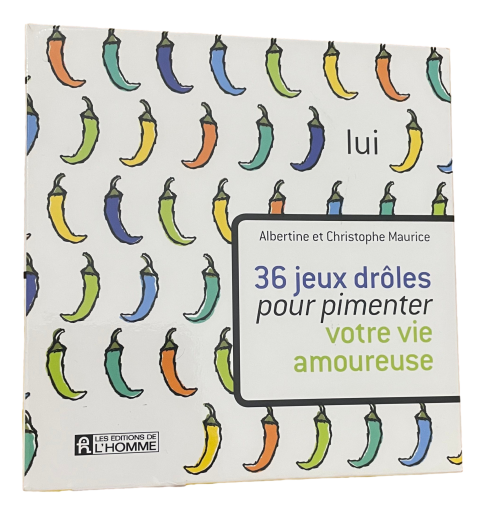 Albertine & Christophe Maurice - 36 jeux drôles pour pimenter votre vie amoureuse