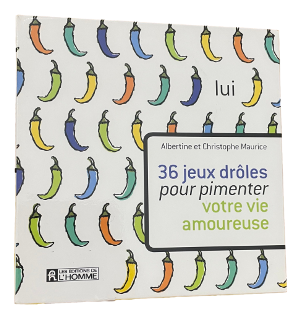Albertine & Christophe Maurice - 36 jeux drôles pour pimenter votre vie amoureuse