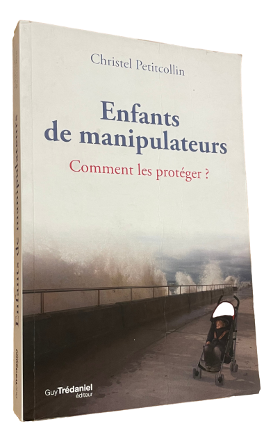 Christel Petitcollin - Enfants de manipulateurs