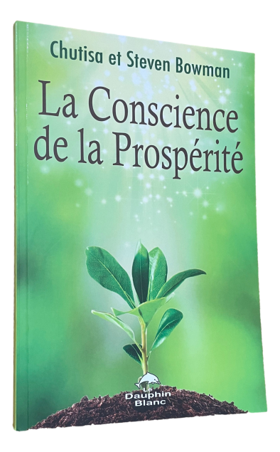 Chutisa & Steven Bowman - La conscience de la prospérité