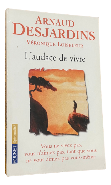 Arnaud Desjardins - L'audace de vivre