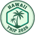 HAWAII TRIP 2026
