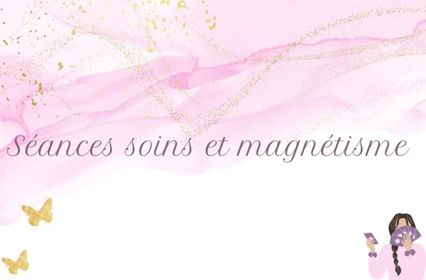 Séance soin/magnétisme