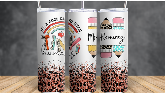 Teach Tiny Humans Custom Tumbler