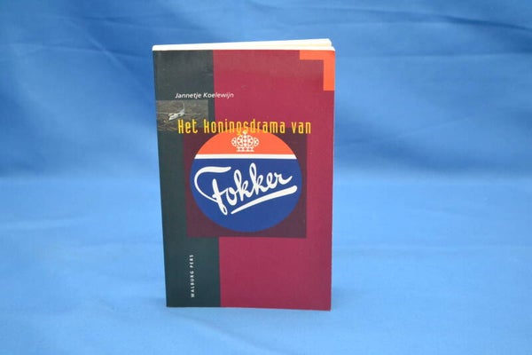Het koningsdrama van Fokker