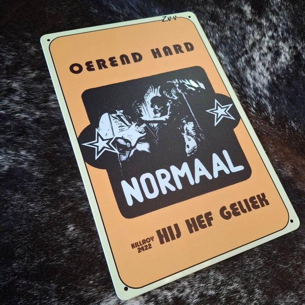 Normaal Oerend hard - Metalen wandbord