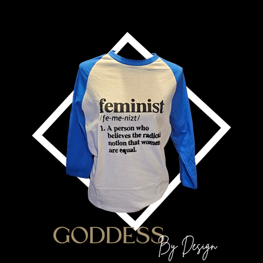 Feminist definition 3/4 length tee