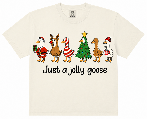 Just a Jolly Goose T-Shirt
