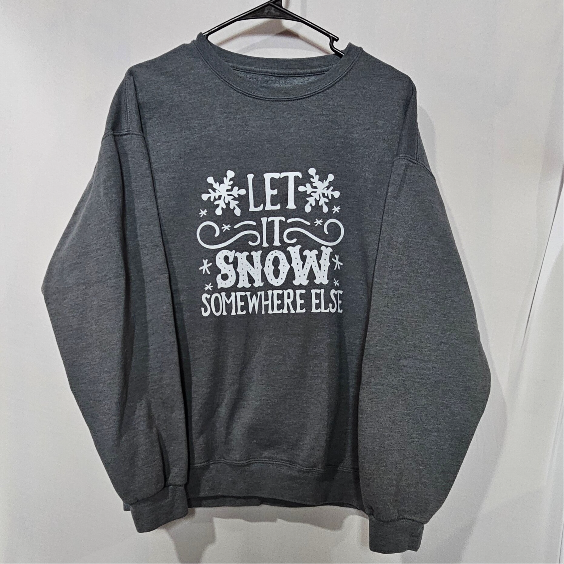 Upcycled Iron On Let It Snow Somewhere Else Size Large