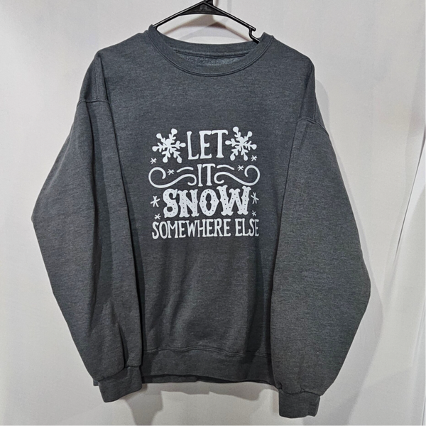 Upcycled Iron On Let It Snow Somewhere Else Size Large