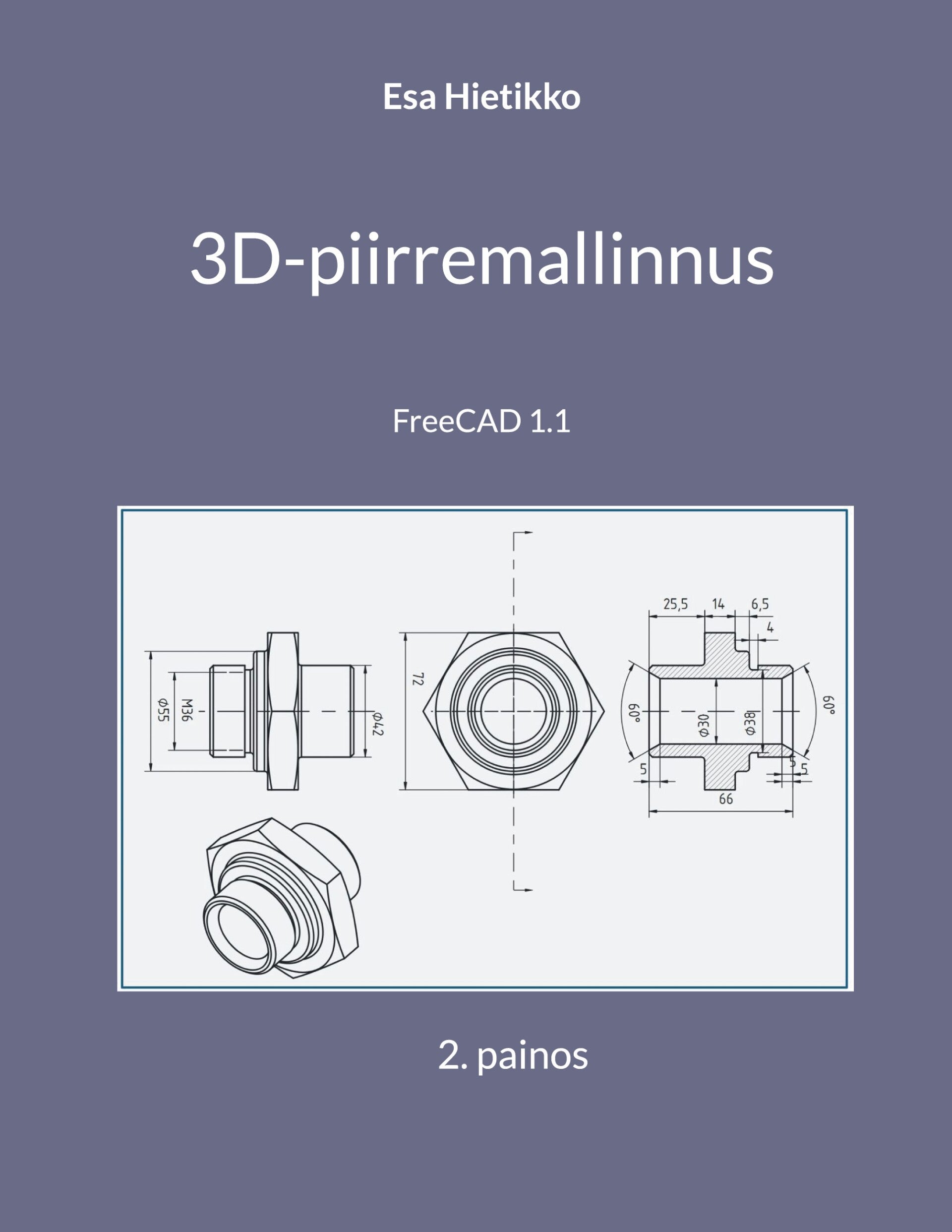 3D-piirremallinnus - FreeCAD   2. painos