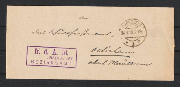"Fr. d. A. 16 BADISCHES BEZIRKSAMT"  PFORZHEIM 26.7.19  (s24179)