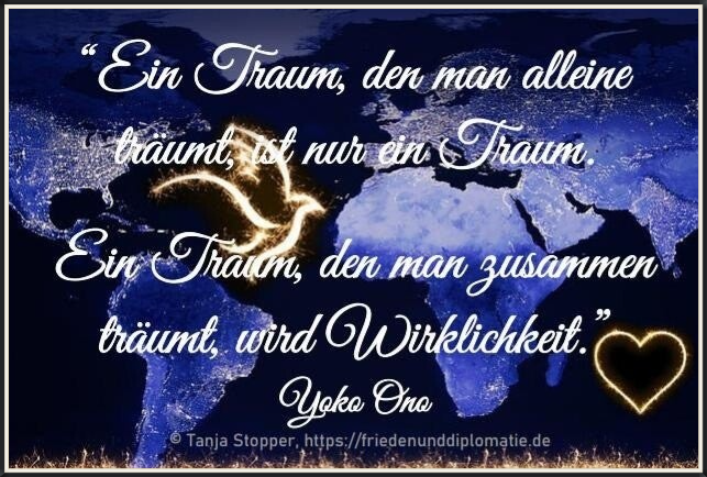 Yoko Ono gemeinsamer Traum ©FriedenundDiplomatie.de