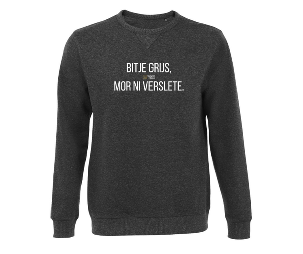 Sweater "Bitje grijs mor ni verslete"- Antwerp Original