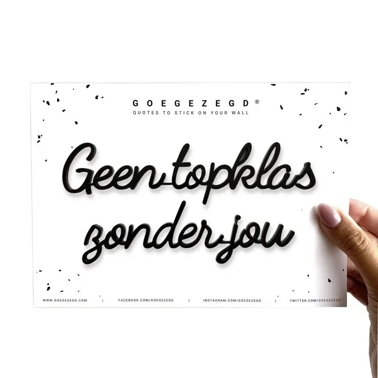 Quote GEEN TOPKLAS ZONDER JOU - LeoNoor