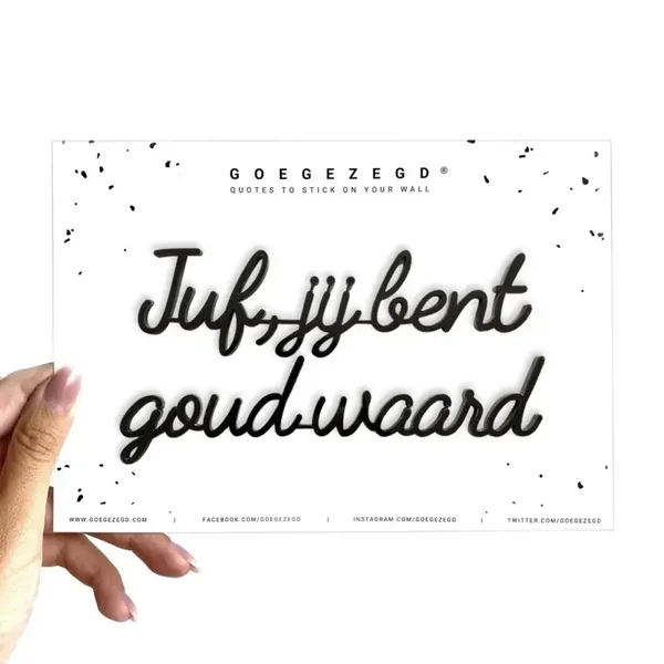 Quote JUF, JIJ BENT GOUD WAARD - LeoNoor
