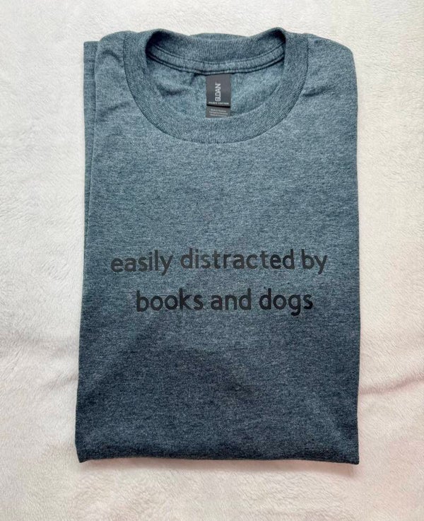 Vinyl "Easily Distracted By Dogs" T-Shirt