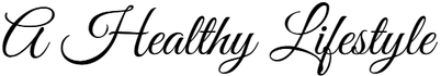 A Healthy Lifestyle