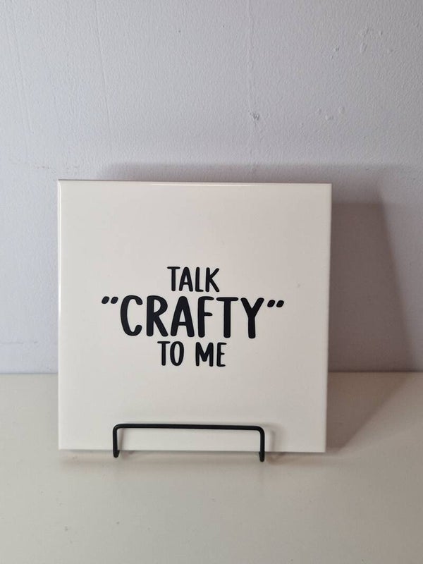 Talk "crafty" to me. Tegeltje