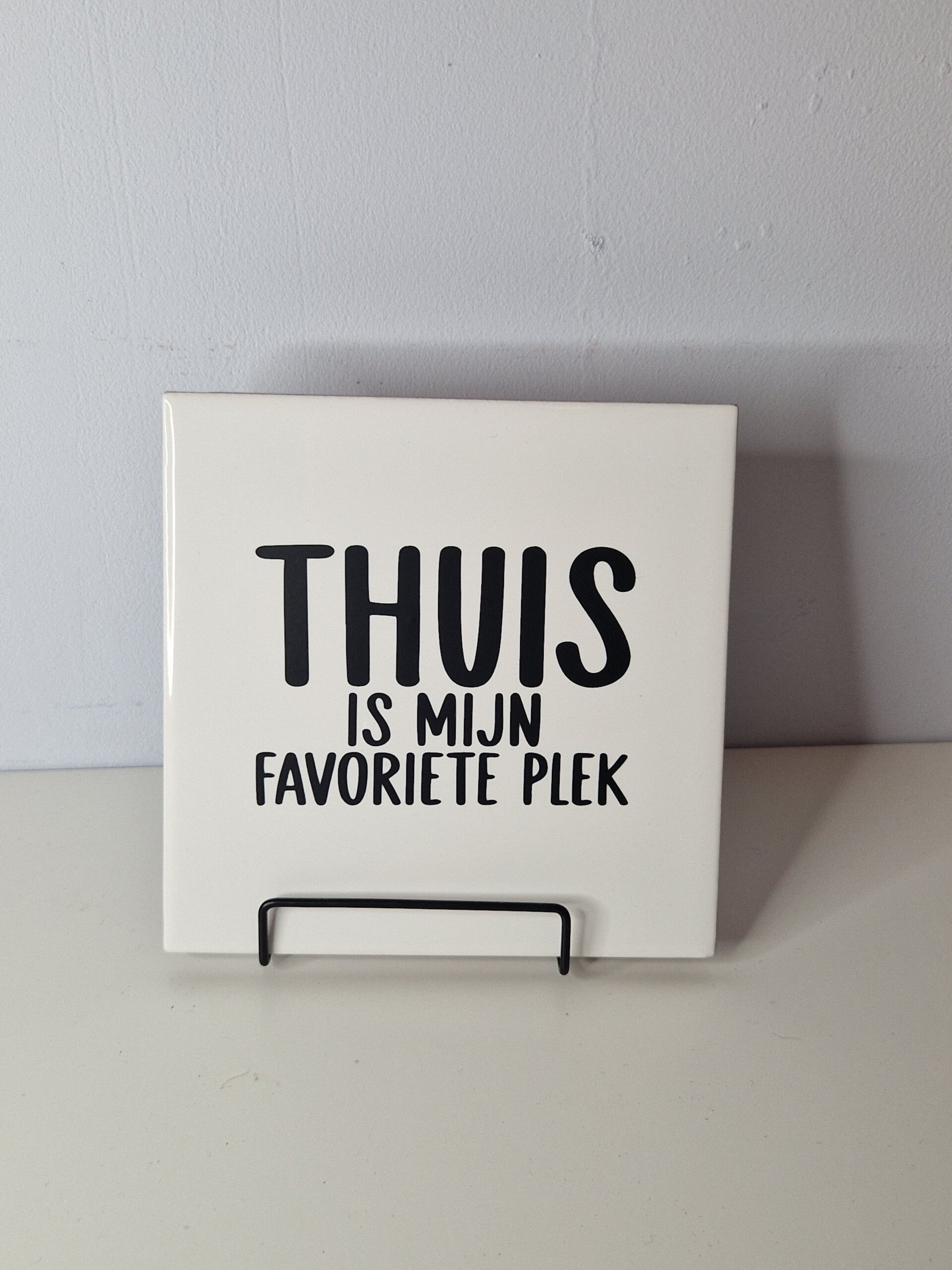 Thuis is mijn favoriete plek Tegeltje