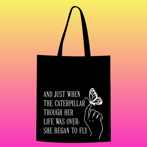 And just when the caterpillar.... Totebag