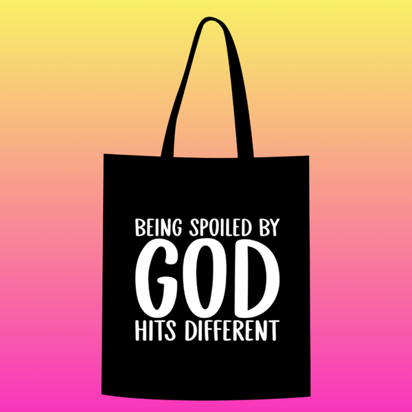 Being spoiled by GOD hits different Totebag