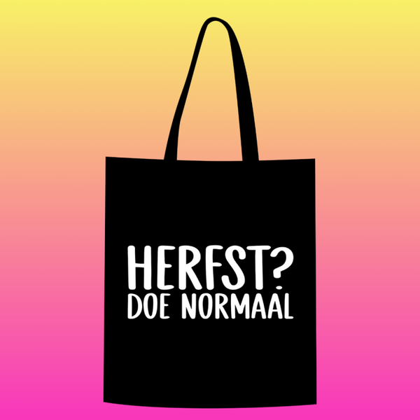 Herfst? Doe normaal Totebag