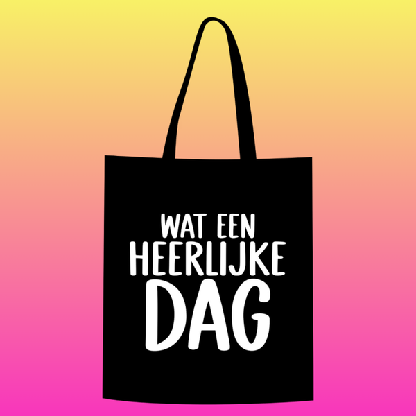 Wat een heerlijke dag Totebag