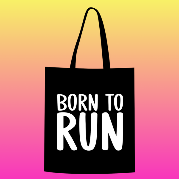 Born to run Totebag
