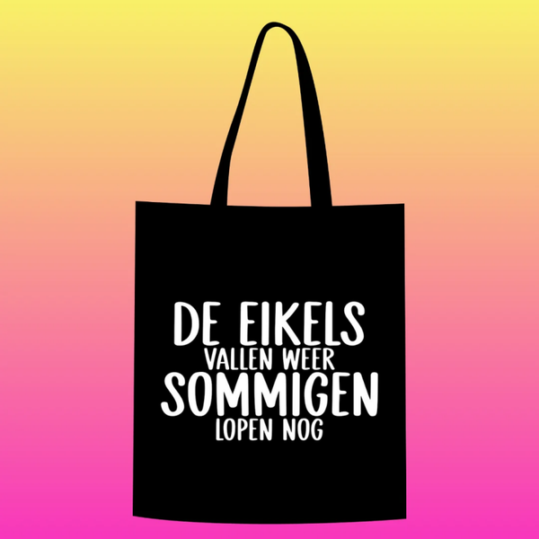 de eikels vallen weer sommigen lopen nog Totebag