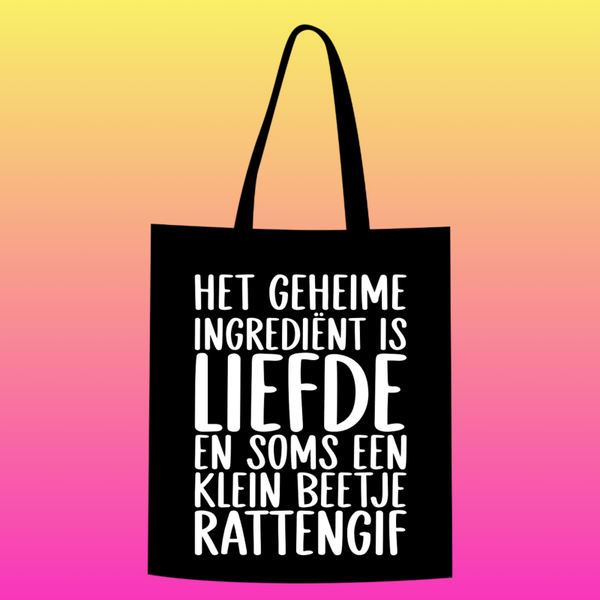het geheime ingrediënt is liefde en soms een klein beetje rattengif  Totebag