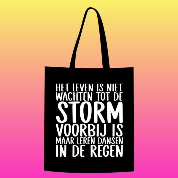 het leven is niet wachten tot de storm voorbij is, maar leren dansen in de regen Totebag