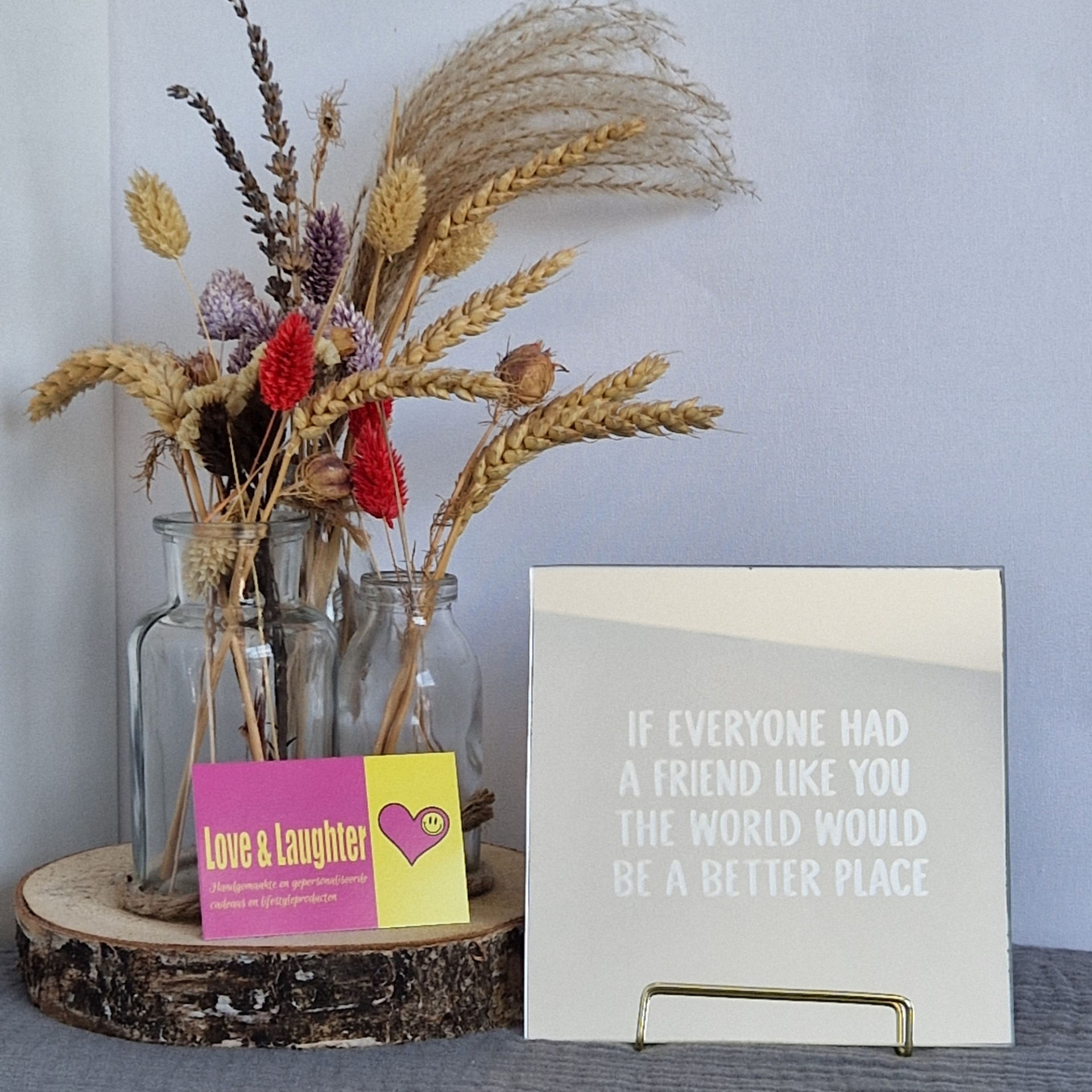 Spiegeltje: If everyone had a friend like you, the world would be a better place
