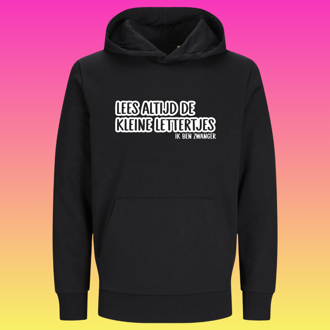 Hoodie: Lees altijd de kleine lettertjes...ik ben zwanger