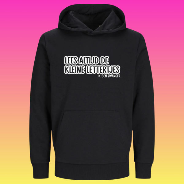 Hoodie: Lees altijd de kleine lettertjes...ik ben zwanger