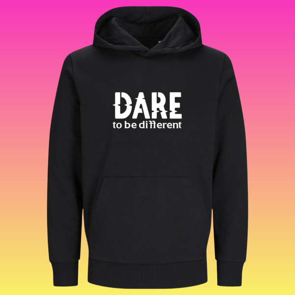Hoodie: Dare to be different