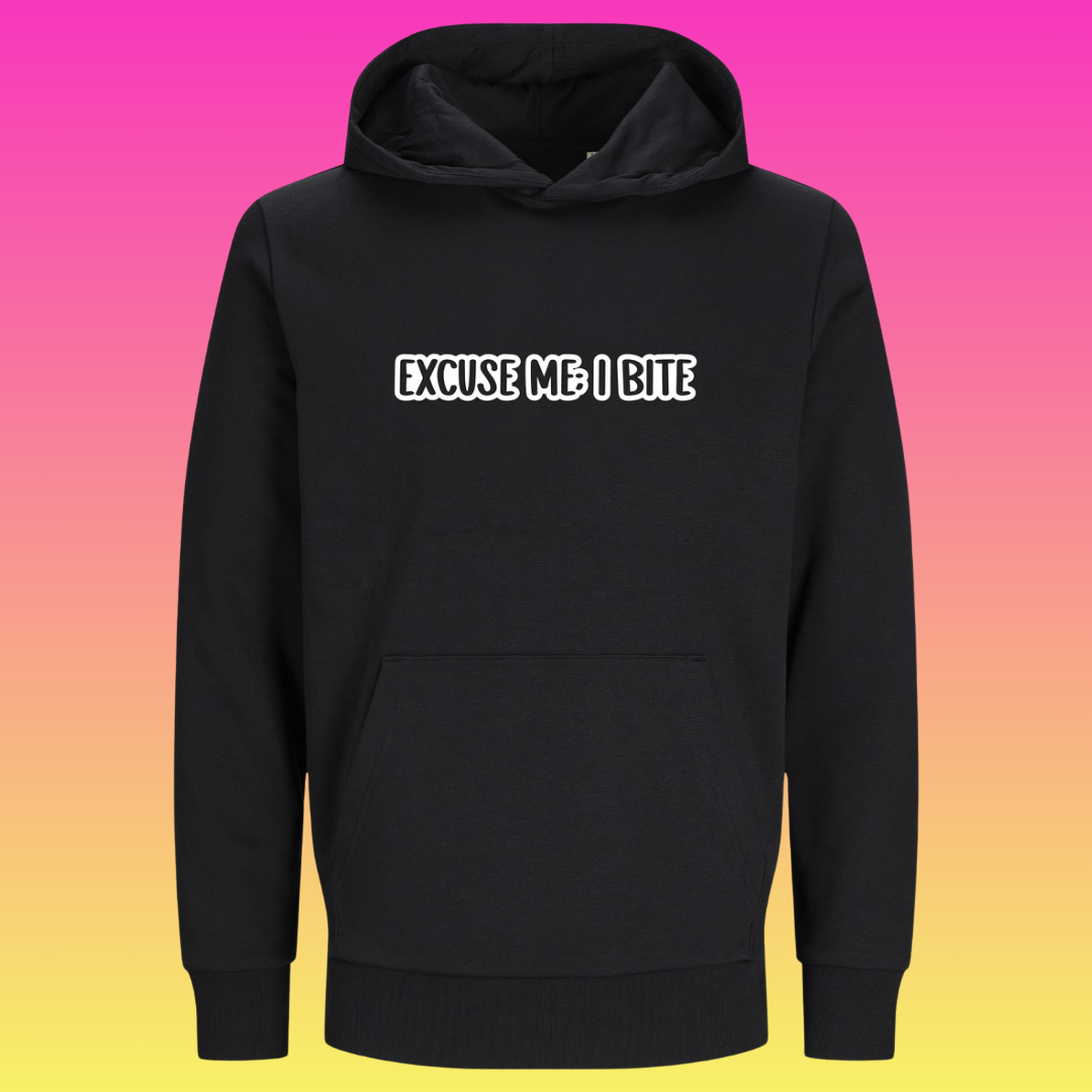 Hoodie: excuse me: i bite