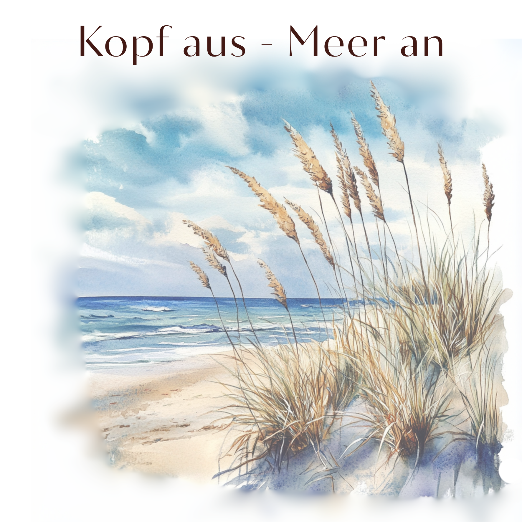 "Kopf aus - Meer an"