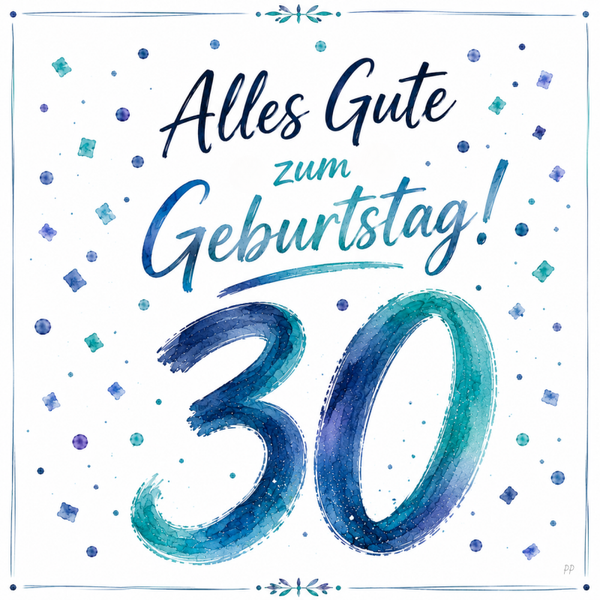 Alles Gute zum 30. Geburtstag blau*