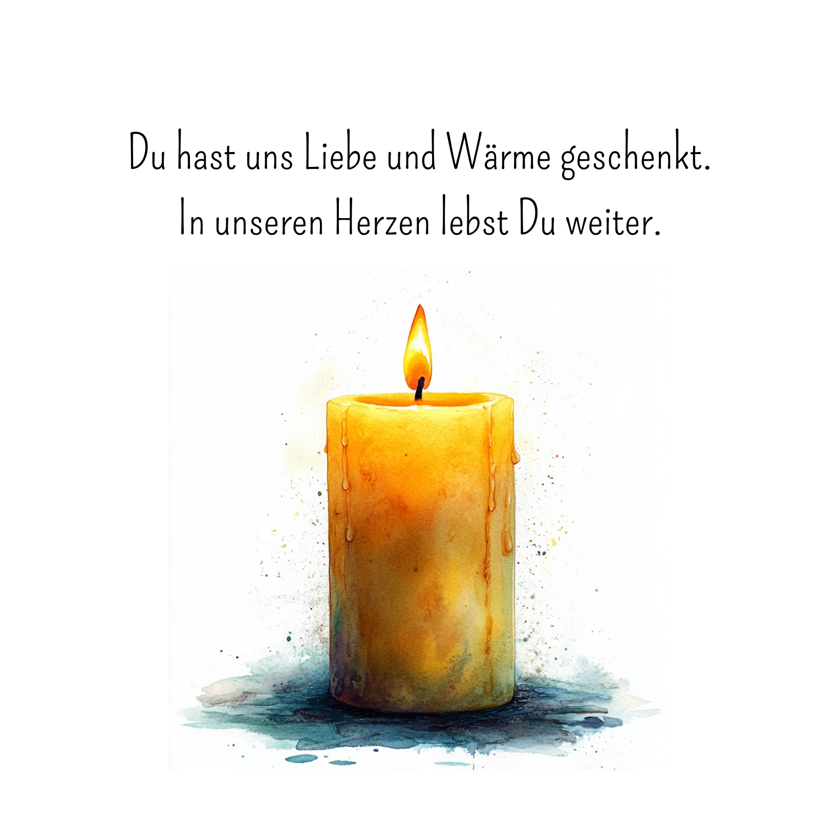 "Du hast uns Liebe und Wärme geschenkt"
