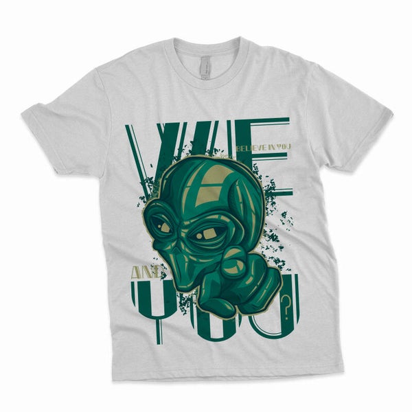 We Believe in You And You